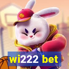 wi222 bet